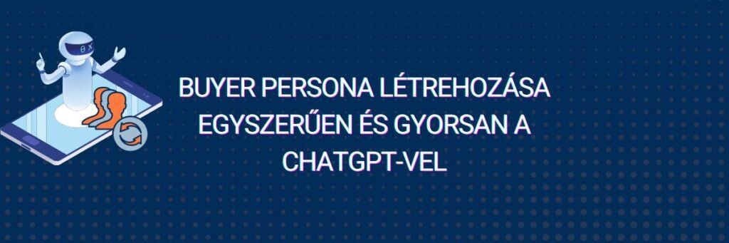 Buyer persona létrehozása ChatGPT-vel