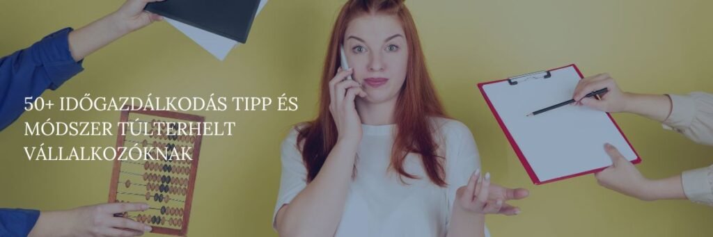 időgazdálkodás tippek és módszerek