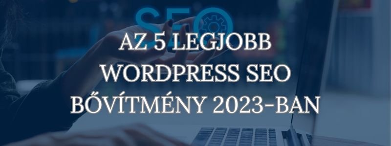legjobb wordpress seo bővítmény